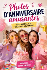 Un groupe d'amis prenant des photos amusantes lors d'un anniversaire.