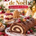 Assortiment de desserts de Noël avec bûche, biscuits et truffes au chocolat, sur une table festive.