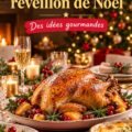 Repas de réveillon de Noël avec des plats réconfortants sur une table festive